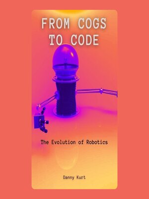 cover image of From Cogs to Code